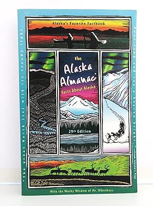 The Alaska Almanac: Facts About Alaska, 29th Edition