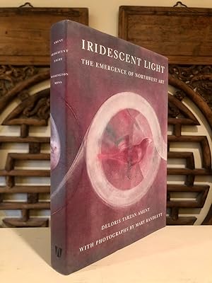 SIGNED by Author, Randlett and Angell: Iridescent Light The Emergence of Northwest Art