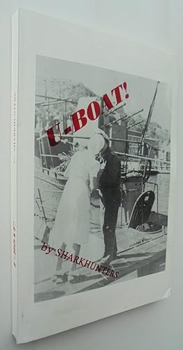 U-Boat!' The Men Of The U-Bootwaffe. (Volume I)