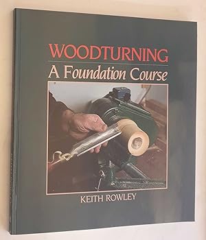 Woodturning: A Foundation Course (Signed)