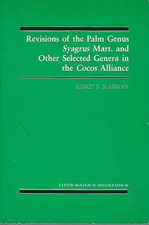 Revisions of the Palm genus Syagrus Mart. and other selected genera in the Cocos alliance
