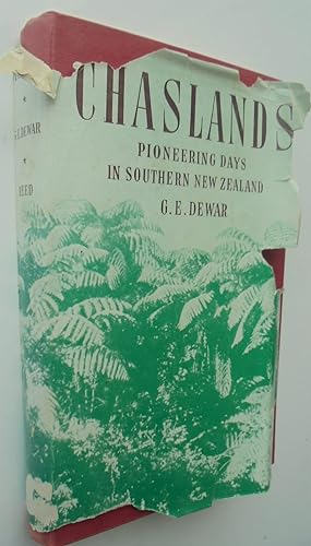 Chaslands Pioneering Days in Southern New Zealand