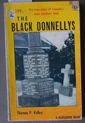 The BLACK DONNELLYS (Book #1 / One; First Book on the Donnelley's; Harlequin # 289; True Crime & ...
