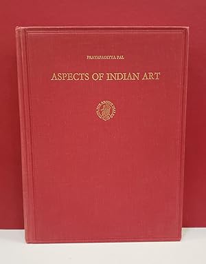 Aspects of Indian Art: Papers Presented in a Symposium at the Los Angeles County Museum of Art, O...