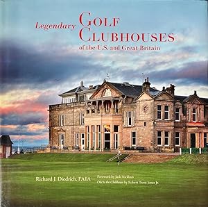 Legendary Golf Clubhouses of the U. S. and Great Britain