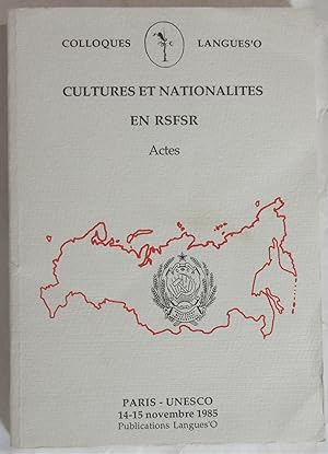 Colloque sur : Cultures et Nationalités en RSFSR - Les Echanges Interculturels en Russie Soviétiq...