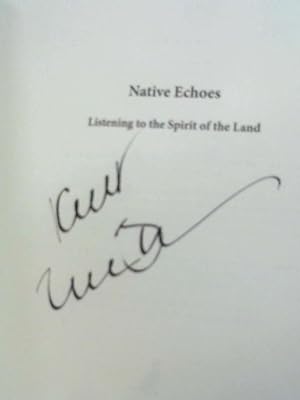 Native Echoes: Listening to the Spirit of the Land