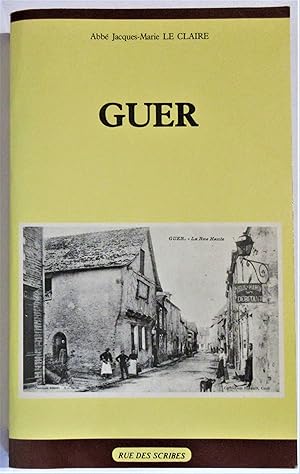 Guer [ L'Ancienne Paroisse de Guer ]