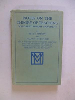 Notes on the theory of teaching Margaret Morris Movement