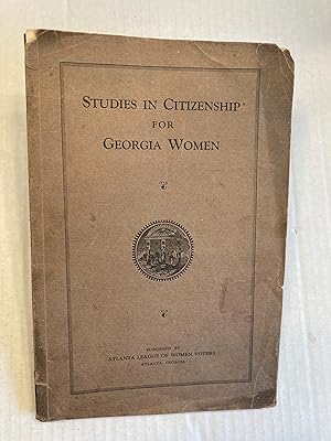 Studies in Citizenship for Georgia Women.