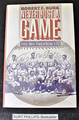 Never Just a Game: Players, Owners, and American Baseball to 1920