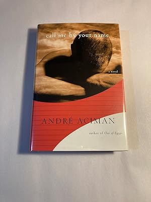 Call Me by Your Name: A Novel