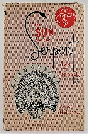 The Sun and the Serpent Lore of Bengal 1st Edition 1977