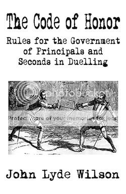 Code of Honor or Rules for the Government of Principals and Seconds in Duelling by Wilson, John Lyde
