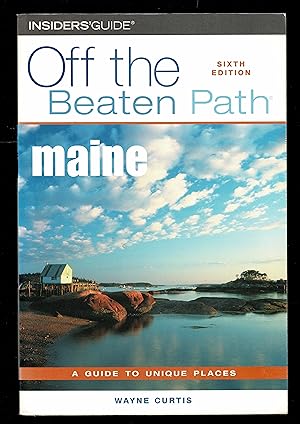 Maine Off the Beaten Path, 6th (Off the Beaten Path Series)