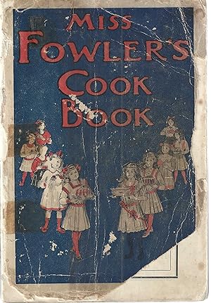 Miss Fowler's Cook Book