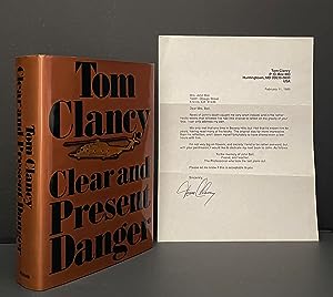Clear and Present Danger [SIGNED; TOGETHER WITH ORIGINAL SIGNED CORRESPONDENCE FROM TOM CLANCY TO...
