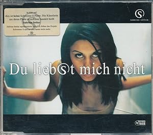 SABRINA SETLUR - DU LIEBST MICH NICHT. (Single-CD).