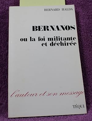 Bernanos, ou, La foi militante et de chire e (L'Auteur et son message) (French Edition)