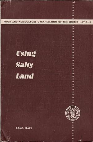 Using Salty Land: An FAO Study: FAO Agricultural Studies No. 3