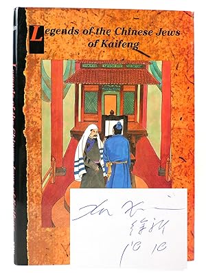LEGENDS OF THE CHINESE JEWS OF KAIFENG SIGNED