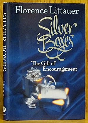 Silver Boxes: The Gift of Encouragement (SIGNED)