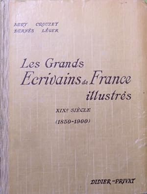 LES GRANDS ECRIVAINS DE FRANCE ILLUSTRES, XIXe SIECLE (1850-1900), MORCEAUX CHOISIS ET ANALYSES
