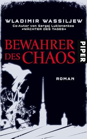Bewahrer des Chaos: Roman