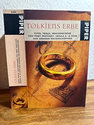 Tolkiens Erbe. Elfen, Trolle, Drachenkinder von Terry Pratchett, Ursula K. Guin und anderen Welte...