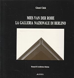 Mies Van Der Rohe: la Galleria Nazionale di Berlino