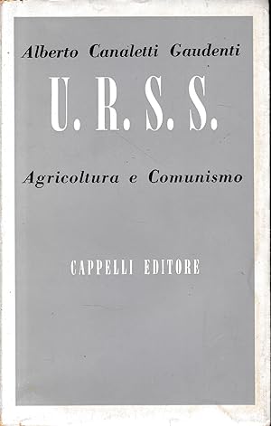 U.R.S.S. Agricoltura e Comunismo