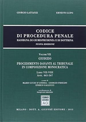 Codice Di Procedura Penale. Vol. 7, Libri 7-8: artt. 465-567