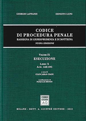 Codice Di Procedura Penale. Vol. 9,Libro 10: artt. 648-695