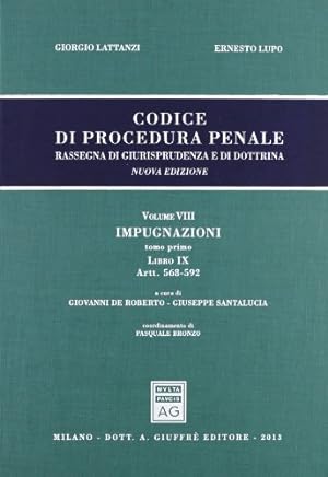 Codice Di Procedura Penale. Vol. 8, tomo 1°, libro 9: impugnazioni. Un volume.