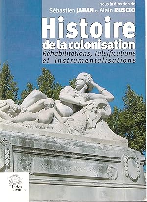 Histoire de la colonisation : Réhabilitations, Falsifications et Instrumentalisations