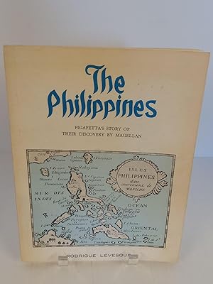 The Philippines Pigafetta's Story of Their Discovery by Magellan