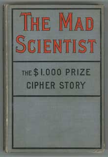 THE MAD SCIENTIST: A TALE OF THE FUTURE .