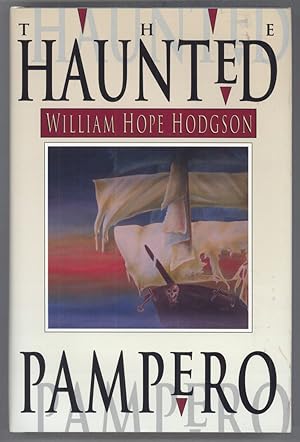 THE HAUNTED "PAMPERO:" UNCOLLECTED FANTASIES AND MYSTERIES . EDITED AND WITH AN INTRODUCTION BY S...