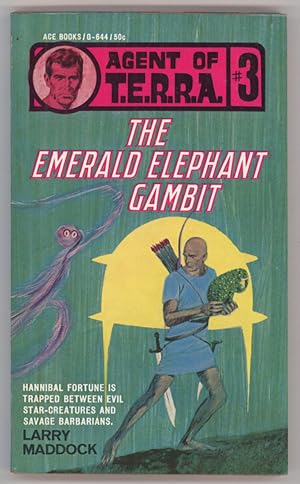 AGENT OF T.E.R.R.A. #3: THE EMERALD ELEPHANT GAMBIT by Larry Madock [pseudonym]