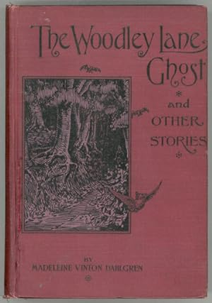 THE WOODLEY LANE GHOST AND OTHER STORIES