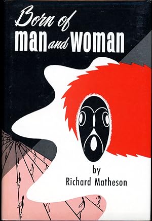 BORN OF MAN AND WOMAN: TALES OF SCIENCE FICTION AND FANTASY .