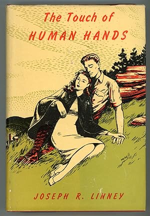 THE TOUCH OF HUMAN HANDS: A NOVEL .