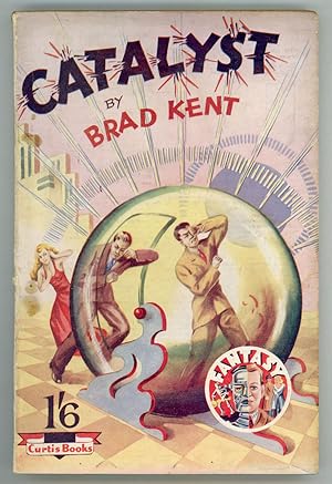 CATALYST by Brad Kent [pseudonym]