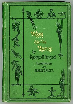 VIKRAM AND THE VAMPIRE OR TALES OF HINDU DEVILRY. Adapted by Richard F. Burton.