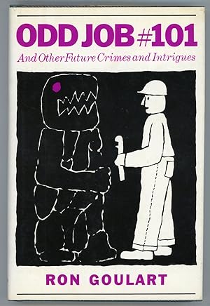 ODD JOB # 101 AND OTHER FUTURE CRIMES AND INTRIGUES