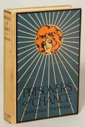 PRISONERS OF CHANCE: THE STORY OF WHAT BEFELL GEOFFREY BENTEEN, BORDERMAN, THROUGH HIS LOVE FOR A...