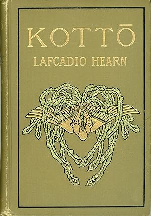 KOTTO: BEING JAPANESE CURIOS, WITH SUNDRY COBWEBS .