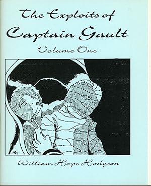 THE EXPLOITS OF CAPTAIN GAULT. Volume One [and] Volume Two