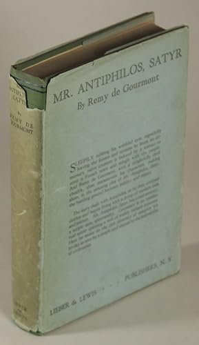 MR. ANTIPHILOS, SATYR . Translated from the French by John Howard. With an Introduction by Jack L...