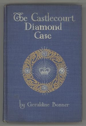 THE CASTLECOURT DIAMOND CASE: BEING A COMPILATION OF THE STATEMENTS BY THE VARIOUS PARTICIPANTS I...